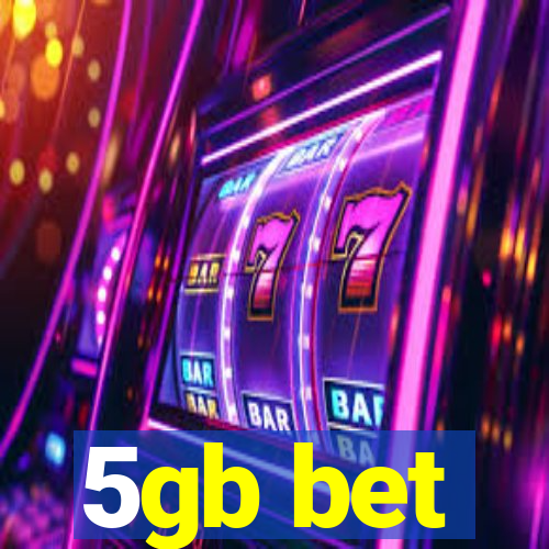 5gb bet